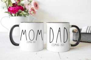 Mugs that Say Mom and Dad Coming 2021